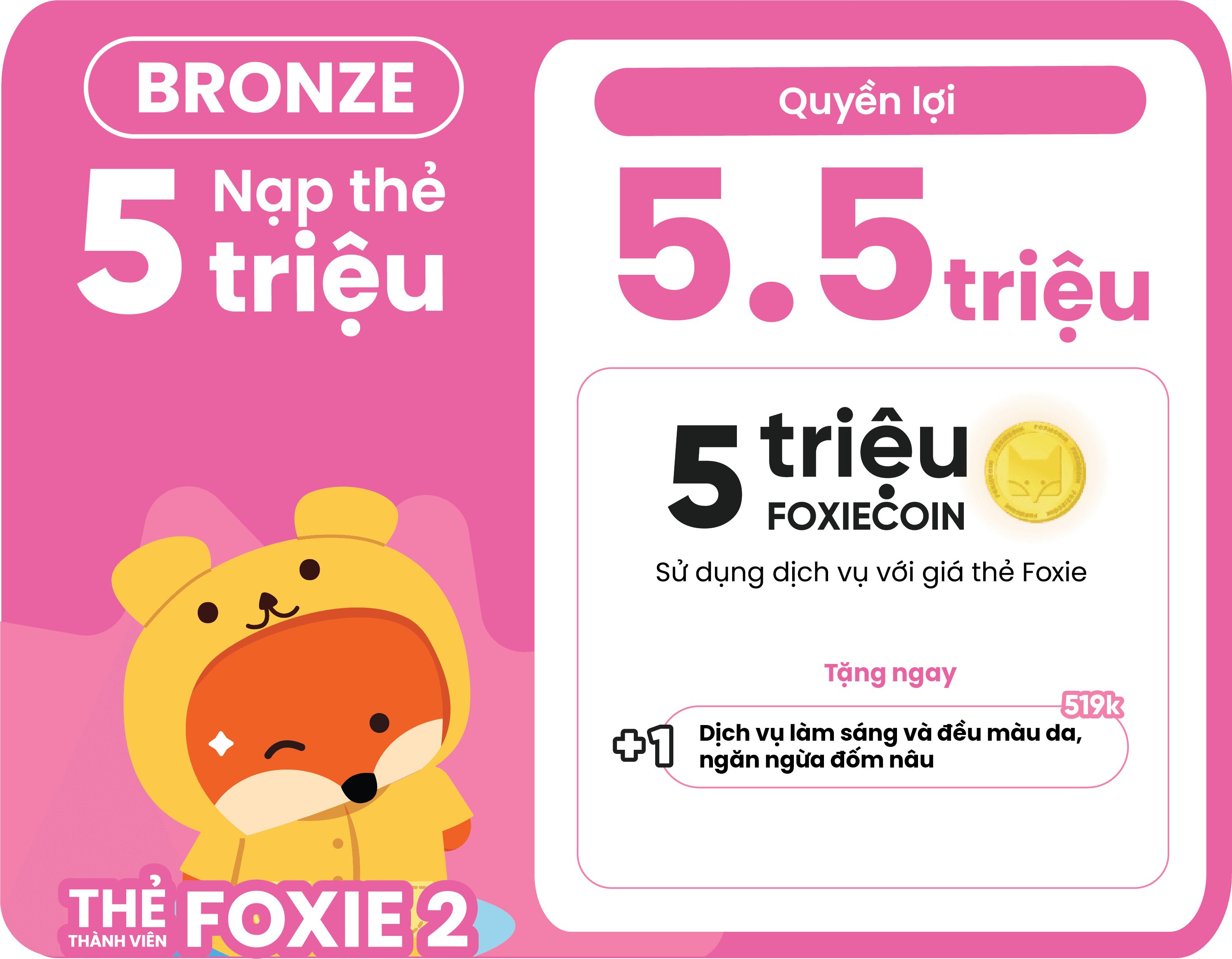 Foxie Bronze 5 triệu